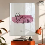 Be still