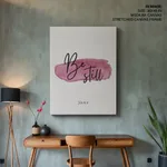 Be still