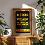 Be strong and of a good courage - Joshua 1:9, Bible verse, Framed wall art