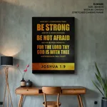 Be strong and of a good courage - Joshua 1:9, Bible verse, Framed wall art