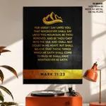 For verily I say unto you - Mark 11:23, Bible verse, Framed wall art