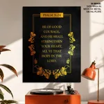 Be of good courage - Psalm 31:21, Bible verse, Framed wall art