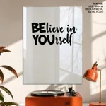 Believe in yourself
