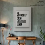Be yourself and nothing else