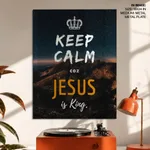 Keep Calm Jesus King Bible Verse Wall Art- Religious Wall art and decor