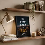 Keep Calm Jesus King Bible Verse Wall Art- Religious Wall art and decor