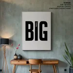 Think big do big