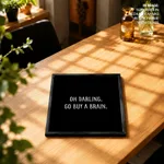 Buy a brain - Insult quote